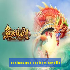 casinos que aceitam neteller